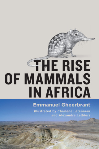 Cover image of The Rise of Mammals in Africa